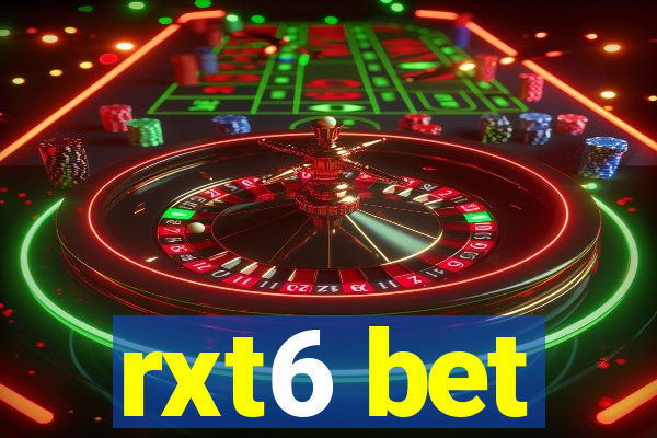 rxt6 bet